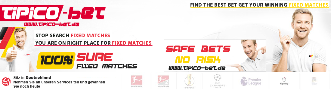 TIPICO BET FIXED MATCHES
